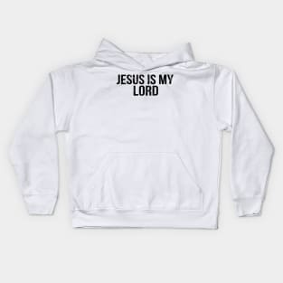 Jesus Is My Lord Cool Motivational Christian Kids Hoodie